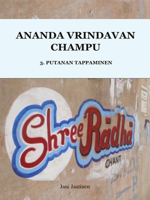 cover image of Ananda Vrindavan Champu 3. Putanan Tappaminen